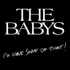 I’ll Have Some of That is the sixth studio album from the Babys, and their first album since 1980’s On the Edge.