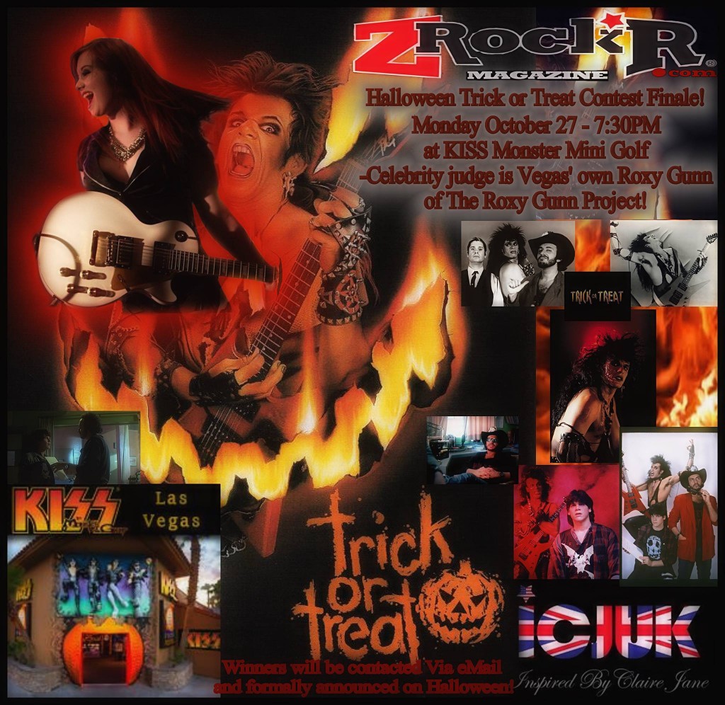 Tomorrow night at Monster Mini Golf Presents KISS, Las Vegas Vegas's own Roxy Gunn of The Roxy Gunn Project will be pulling the winners of our ZRock'R TRICK OR TREAT Halloween Contest! If you haven't entered yet you have just a little under 3 hours to get those entries in! Winners will be contacted via eMail and will be officially announced on Halloween! The feast of the dead and Sammi Curr's birthday! The ZRock'R Trick or Treat bag contains not only the out of print American version of the DVD but also the 3 disc bluray box set that was never released in the States, Movie posters, the out of print movie soundtrack on CD by Fastway, an item from the ICJUK Skull and Roses line, Sammi Curr bumper stucker, buttons and other goodies- 2nd and 3rd prizes are nothing to sneeze at either! Get your entry in now while there is still time because at Midnight west coast time- we will close out the entries! Enter NOW! Go to https://apps.facebook.com/my-contests/ehjxtl Join with Rock's Chosen Warrior while there is still time (or Sammi may get you after midnight) ! 