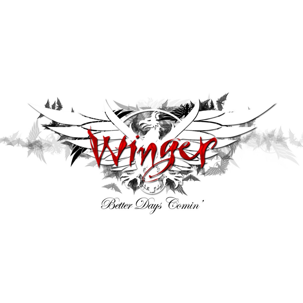 Better Days Comin' is Winger's latest studio album.