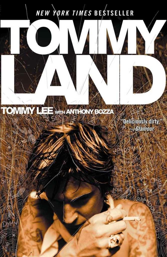 Tommyland is the autobiography from Motley Crue drummer Tommy Lee, co-written by Anthony Bozza.