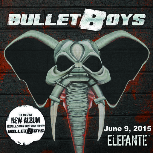 Elefante is the Bulletboys' latest studio album, released June 9, 2015.