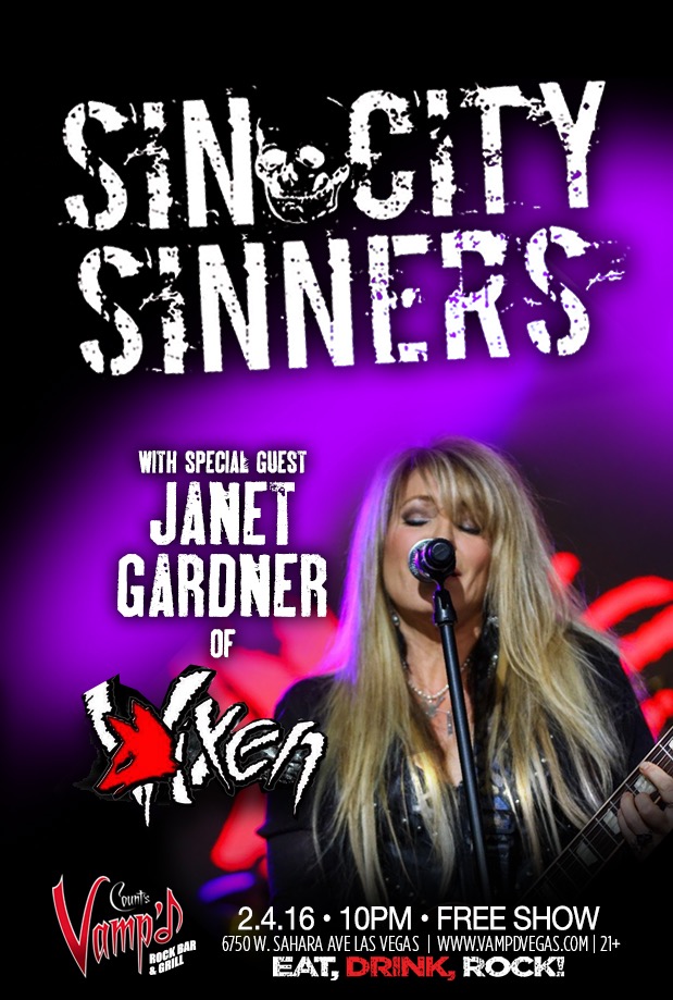 The Sin City Sinners played Vamp'd with Vixen singer Janet Gardner. Blaze and Jizzy Pearl were filling in with the band.