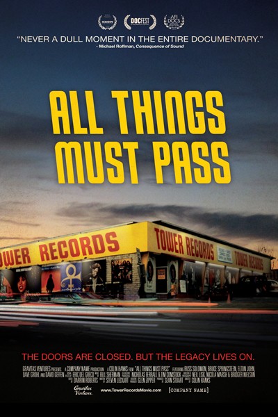 All Things Must Pass, directed by Colin Hanks, is the long-awaited Tower Records documentary.