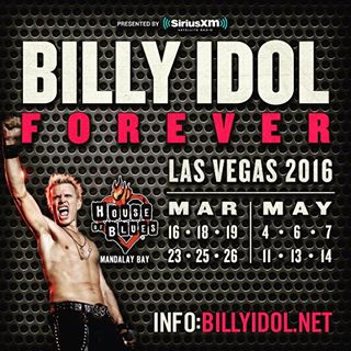 Billy Idol – The Vegas Residency has Begun!
