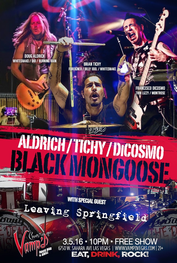 Black Mongoose – Tichy, Aldrich, DiCosmo, and Special Guest Stars on Stage in Sin City!