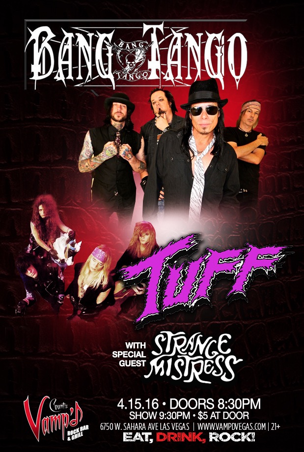 Bang Tango and Tuff – Classic 80s Glam and Sleaze Comes to the City of Sin!