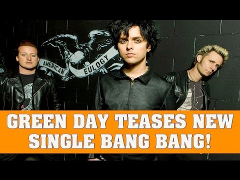 Green Day – “Bang Bang” is the latest track from the classic pop-punk trio!