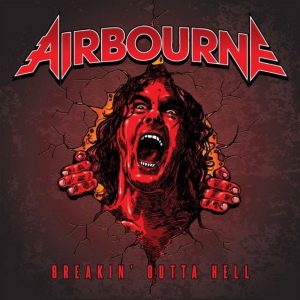 Breakin' Outta Hell is Airbourne's fourth record.