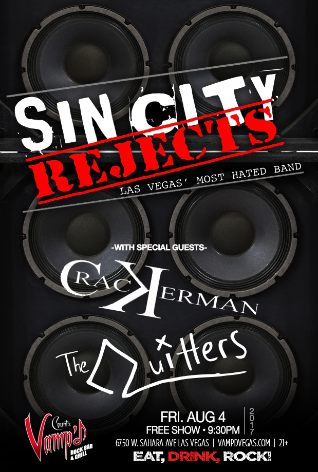 Sin City Rejects, Crackerman, and The Quitters Invade the Vamp’d Stage!