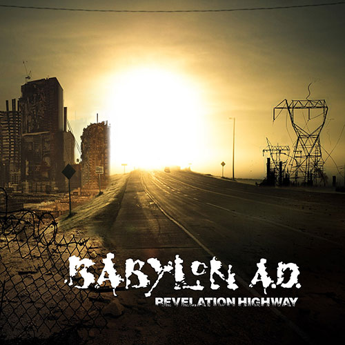 Babylon AD – Revelation Highway Features the Classic Band’s Return!