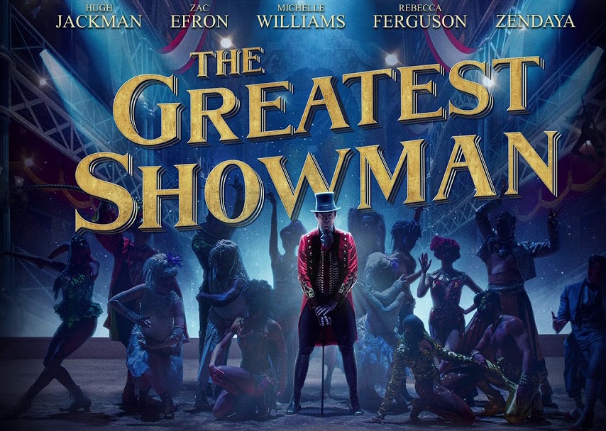 The Greatest Showman – Despite Ambition, It Falls Short of Greatness