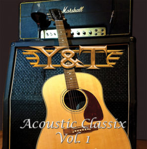 Y&T Strikes Back with their Acoustic Classix Vol. 1 EP!
