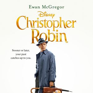 Christopher Robin – A Long-Awaited Return to the Hundred Acre Wood!