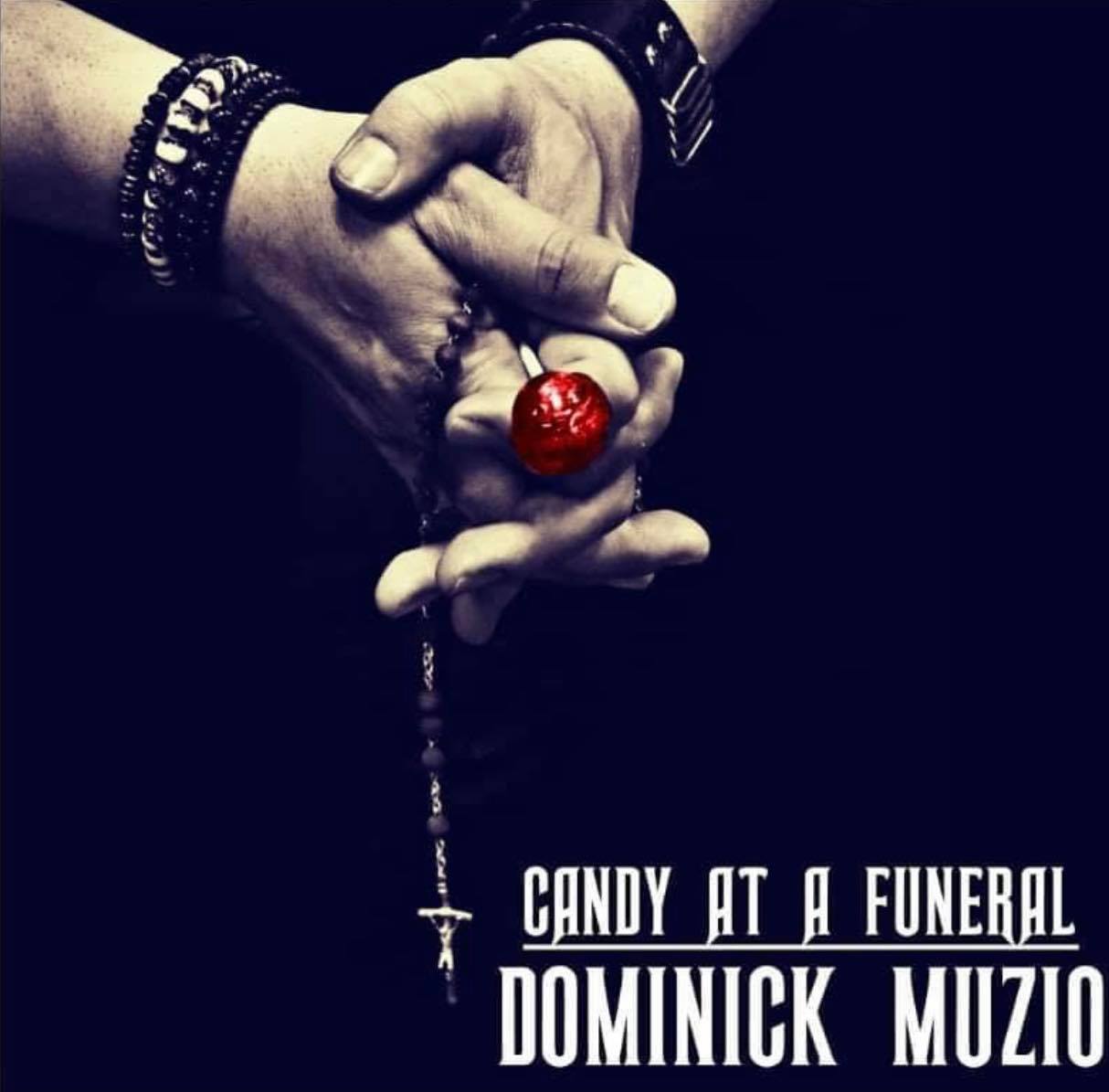 Dominick Muzio Releases First Solo Album: Candy at a Funeral